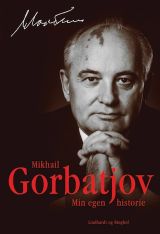 Mikhail Gorbatjov - Min egen historie lydbog