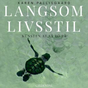 Langsom livsstil lydbog