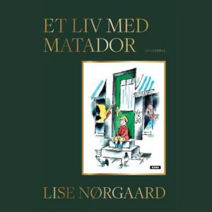 Et liv med Matador lydbog